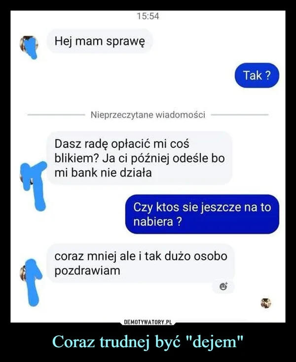 
    Coraz trudnej być 