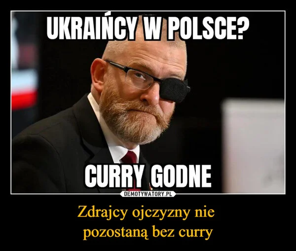 Zdrajcy ojczyzny nie pozostaną bez curry