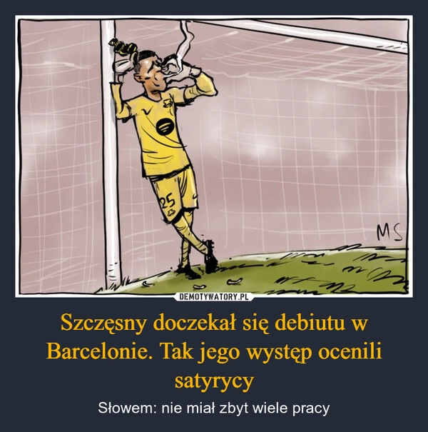 
    Szczęsny doczekał się debiutu w Barcelonie. Tak jego występ ocenili satyrycy