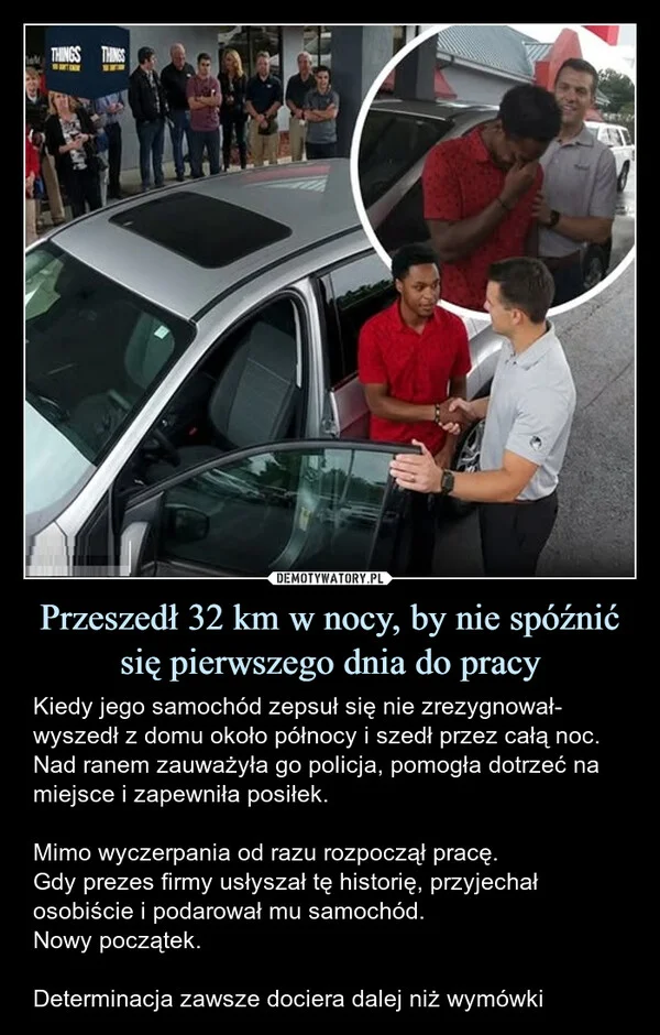 
    Przeszedł 32 km w nocy, by nie spóźnić się pierwszego dnia do pracy