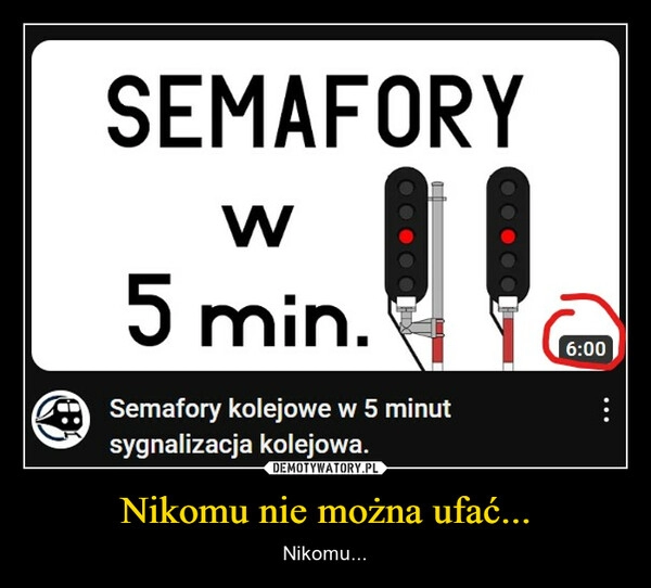 
    Nikomu nie można ufać...