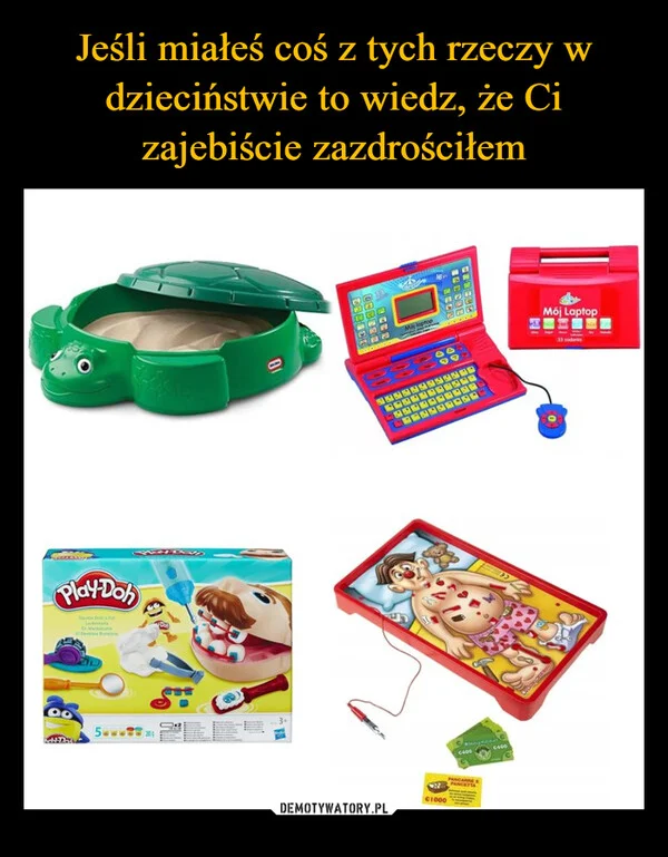 
    Jeśli miałeś coś z tych rzeczy w dzieciństwie to wiedz, że Ci zajebiście zazdrościłem