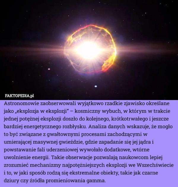 
    Astronomowie zaobserwowali wyjątkowo rzadkie zjawisko określane jako „eksplozja