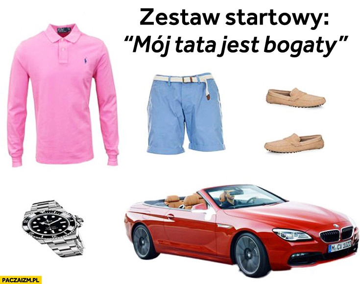 
    Zestaw startowy mój tata jest bogaty