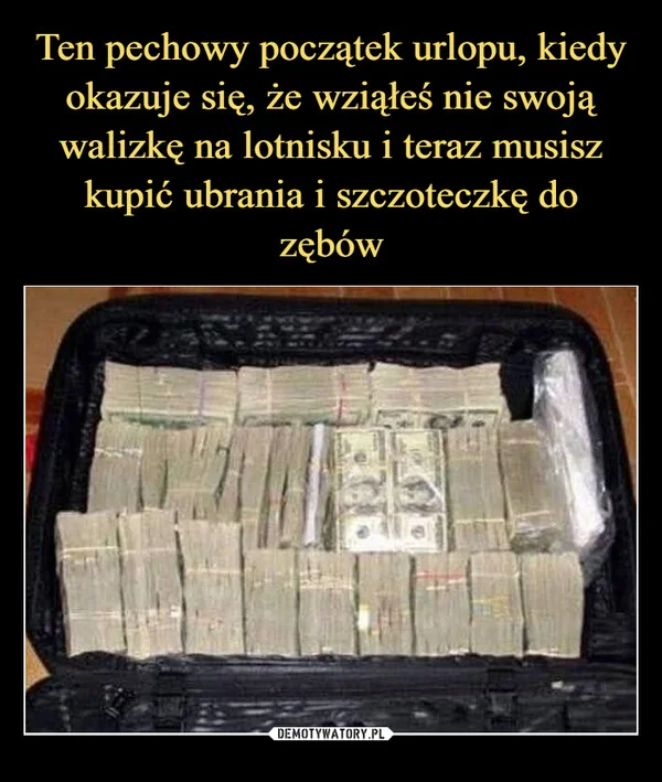 
    Ten pechowy początek urlopu, kiedy okazuje się, że wziąłeś nie swoją walizkę na lotnisku i teraz musisz kupić ubrania i szczoteczkę do zębów