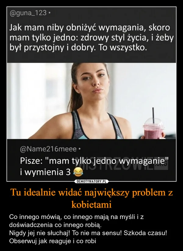 
    Tu idealnie widać największy problem z kobietami