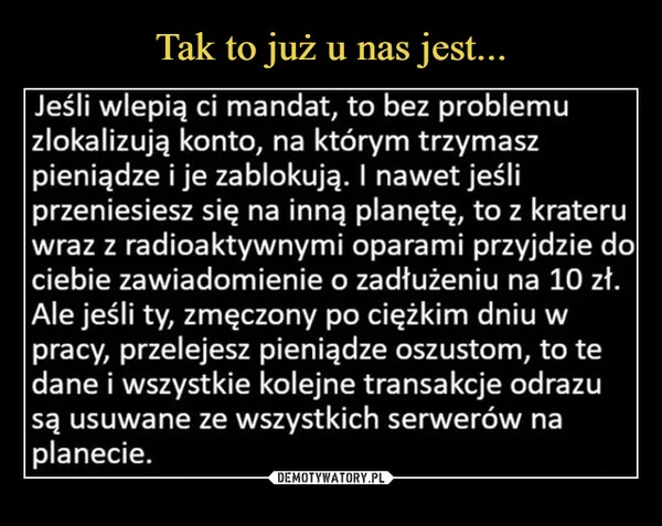 
    Tak to już u nas jest...