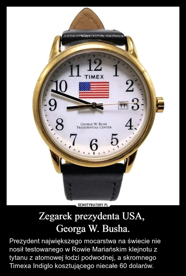 Zegarek prezydenta USA, Georga W. Busha.