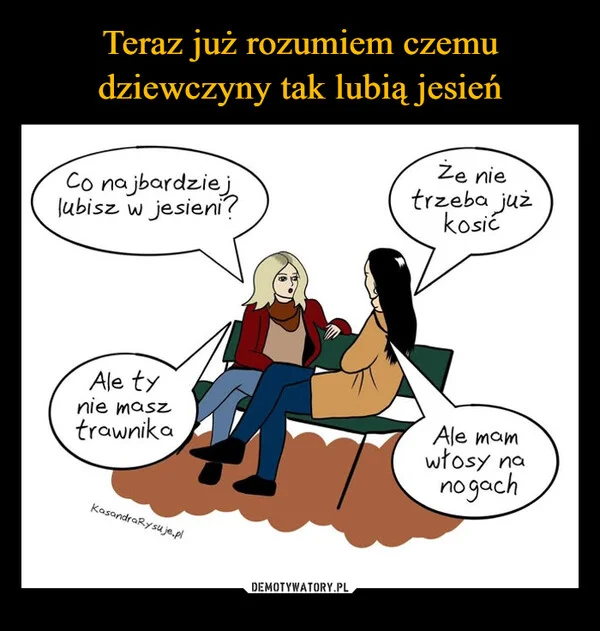 Teraz już rozumiem czemu dziewczyny tak lubią jesień