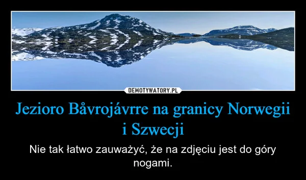 
    Jezioro Båvrojávrre na granicy Norwegii i Szwecji