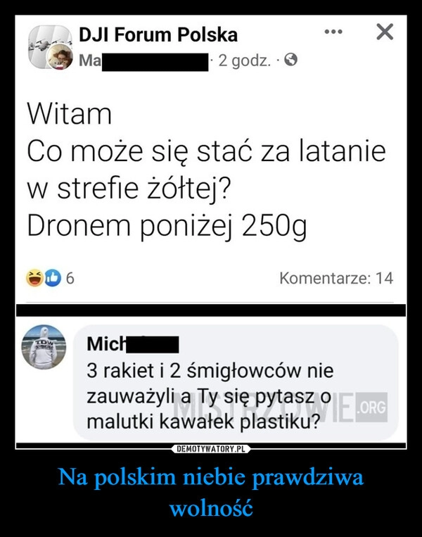 
    Na polskim niebie prawdziwa wolność