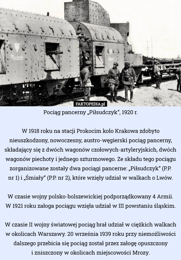 
    Pociąg pancerny „Piłsudczyk”, 1920 r. W 1918 roku na stacji Prokocim koło...