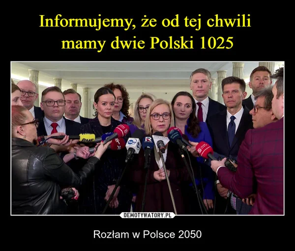 
    Informujemy, że od tej chwili mamy dwie Polski 1025