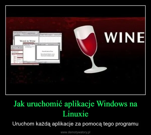 Jak uruchomić aplikacje Windows na Linuxie