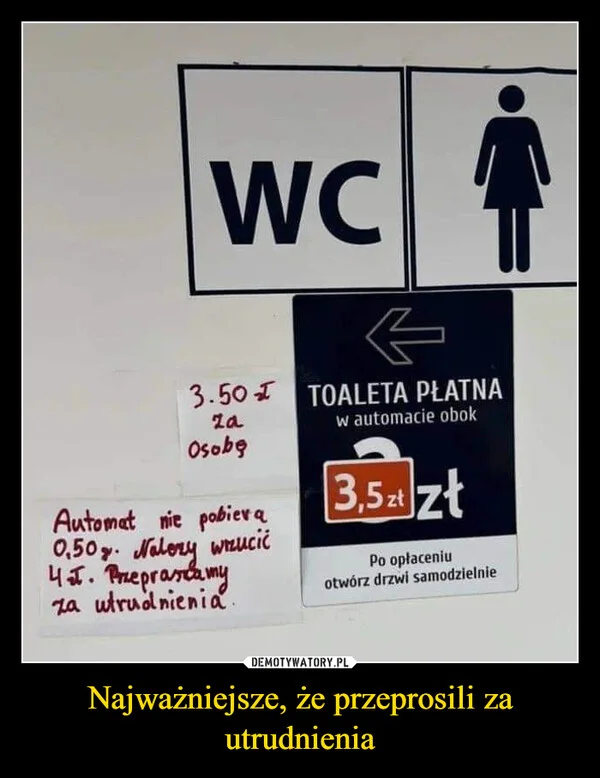 
    Najważniejsze, że przeprosili za utrudnienia