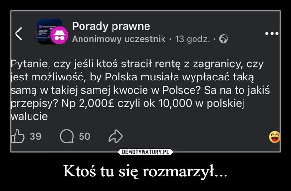 Ktoś tu się rozmarzył...