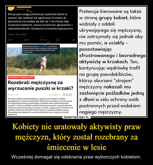 
    Kobiety nie uratowały aktywisty praw mężczyzn, który został rozebrany za śmiecenie w lesie