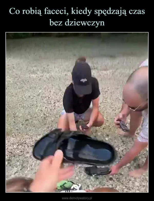 
    Co robią faceci, kiedy spędzają czas bez dziewczyn