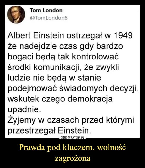
    Prawda pod kluczem, wolność zagrożona