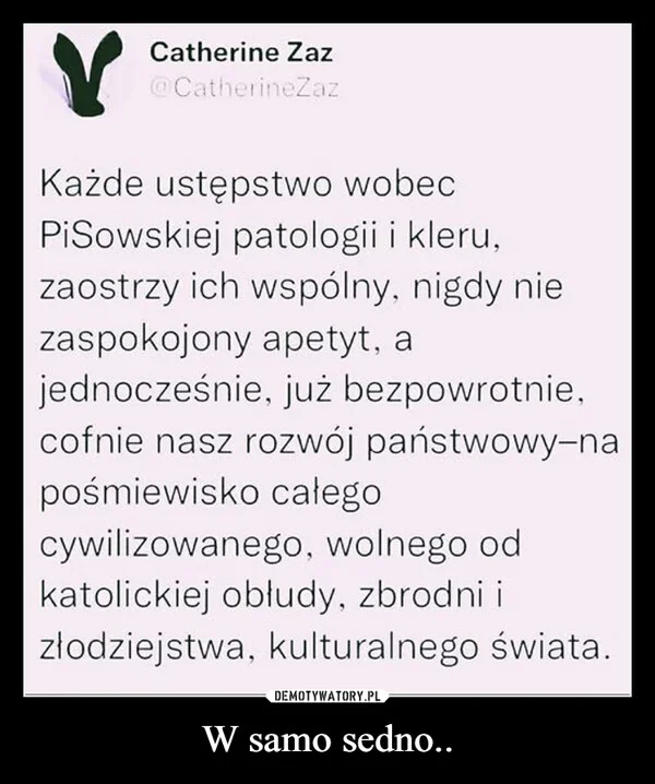
    W samo sedno..
