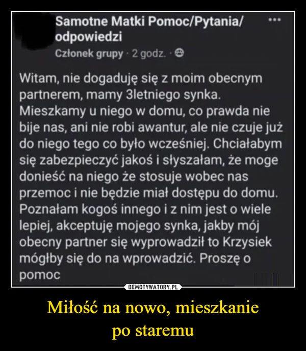 
    Miłość na nowo, mieszkanie po staremu