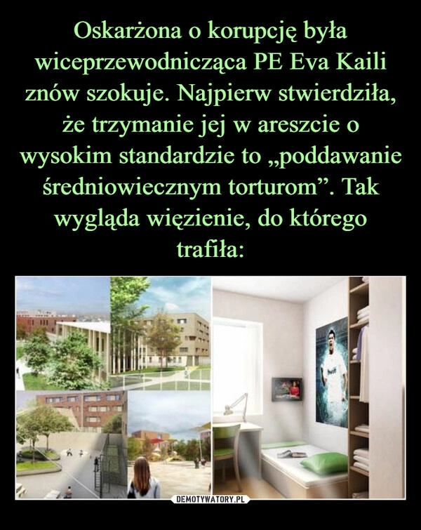 
    Oskarżona o korupcję była wiceprzewodnicząca PE Eva Kaili znów szokuje. Najpierw stwierdziła, że trzymanie jej w areszcie o wysokim standardzie to „poddawanie średniowiecznym torturom”. Tak wygląda więzienie, do którego trafiła: