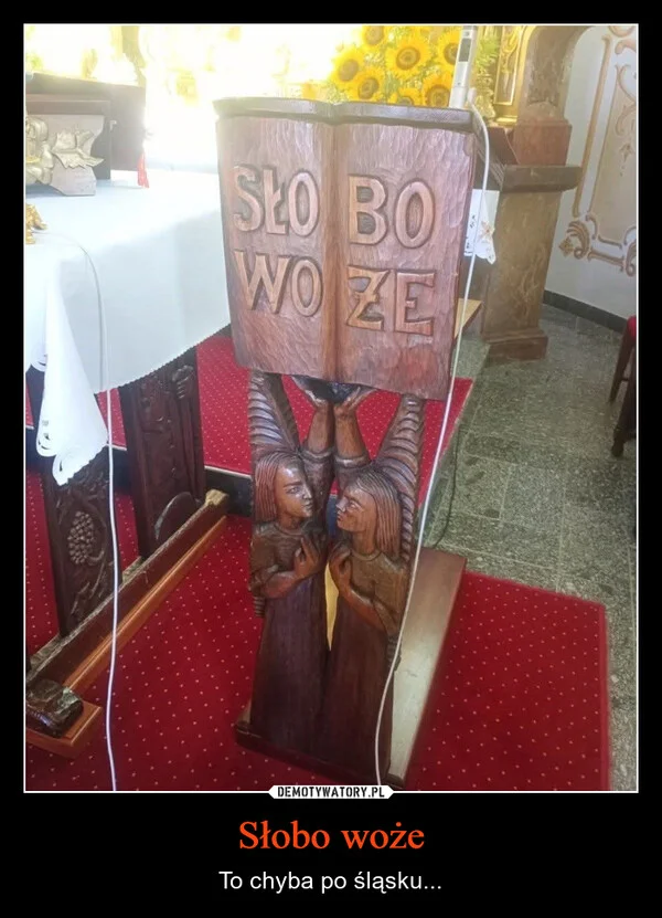 
    Słobo woże