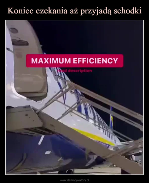 
    Koniec czekania aż przyjadą schodki