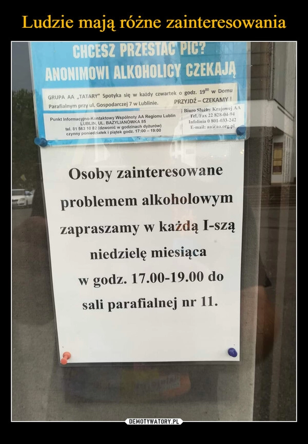 
    Ludzie mają różne zainteresowania