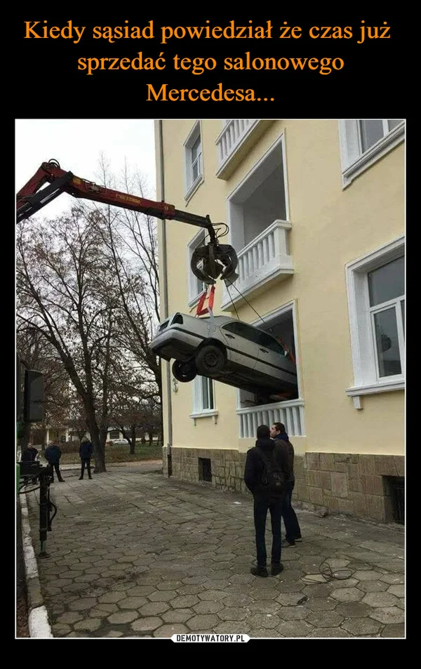 
    Kiedy sąsiad powiedział że czas już sprzedać tego salonowego Mercedesa...