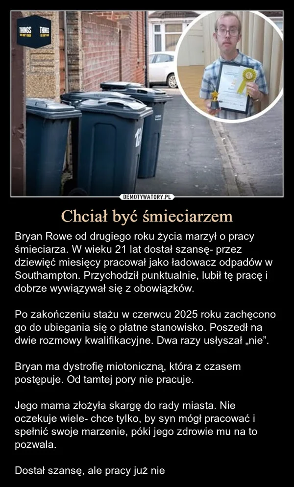 
    Chciał być śmieciarzem