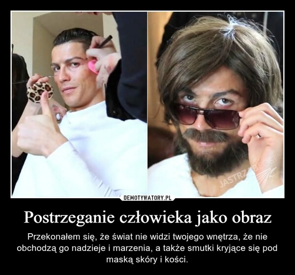 
    
Postrzeganie człowieka jako obraz 