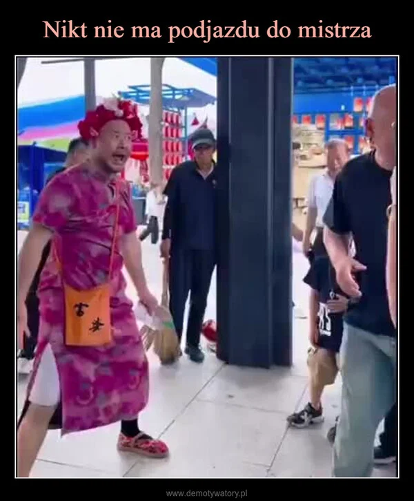 
    Nikt nie ma podjazdu do mistrza