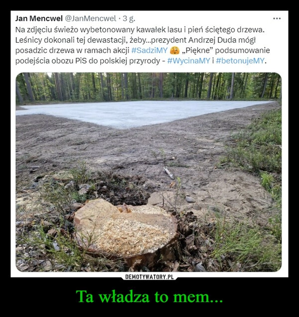 
    Ta władza to mem...