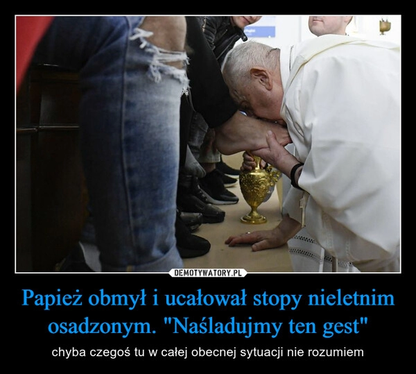 
    Papież obmył i ucałował stopy nieletnim osadzonym. "Naśladujmy ten gest"