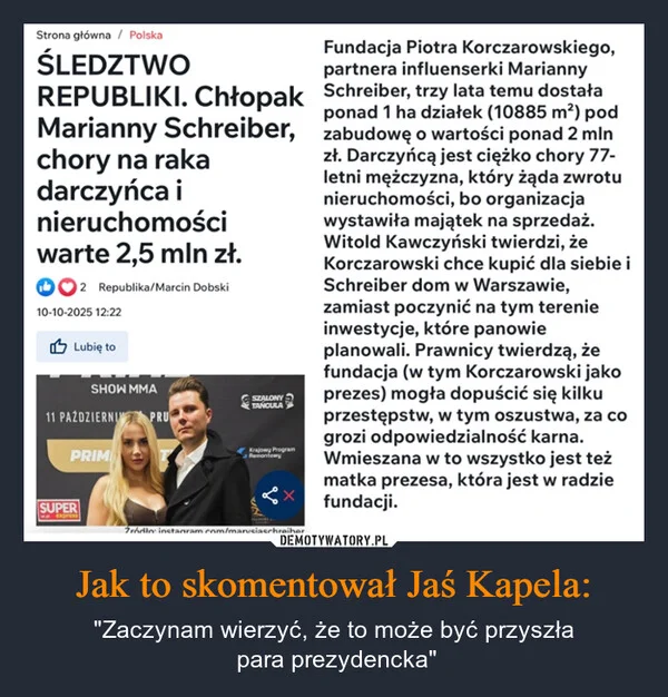 
    Jak to skomentował Jaś Kapela: