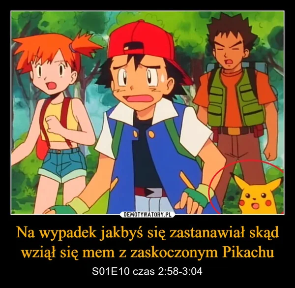 Na wypadek jakbyś się zastanawiał skąd wziął się mem z zaskoczonym Pikachu