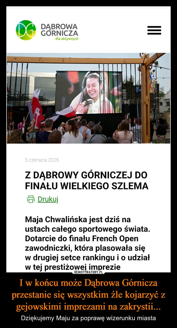 
    I w końcu może Dąbrowa Górnicza przestanie się wszystkim źle kojarzyć z gejowskimi imprezami na zakrystii...