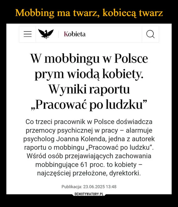 
    Mobbing ma twarz, kobiecą twarz