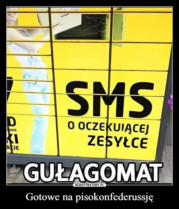 
    Gotowe na pisokonfederussję