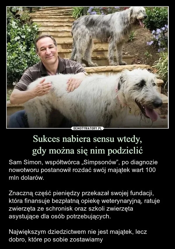 
    Sukces nabiera sensu wtedy, gdy można się nim podzielić