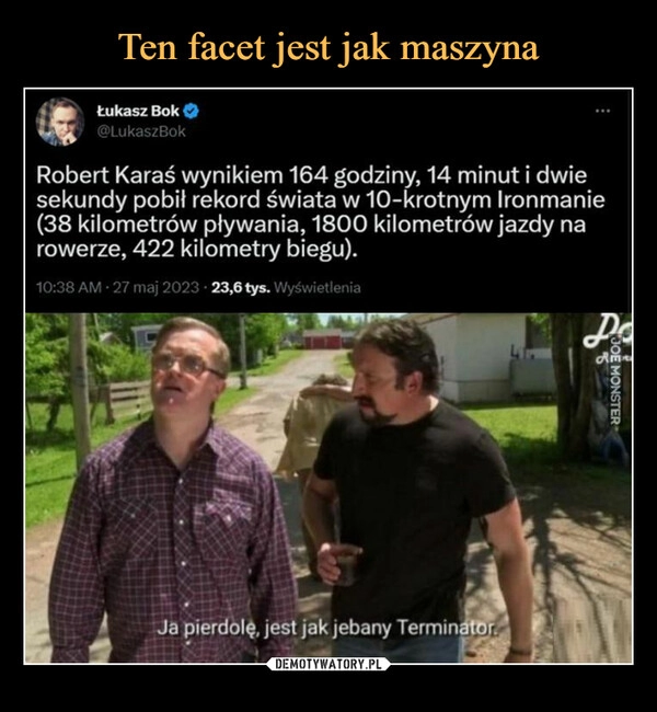 
    Ten facet jest jak maszyna