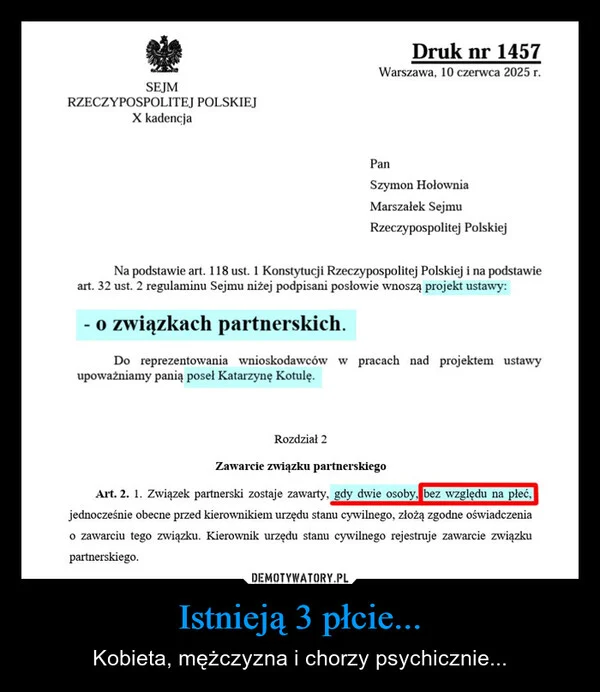 
    Istnieją 3 płcie...