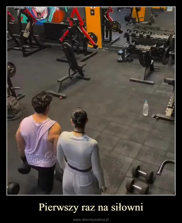 
    Pierwszy raz na siłowni