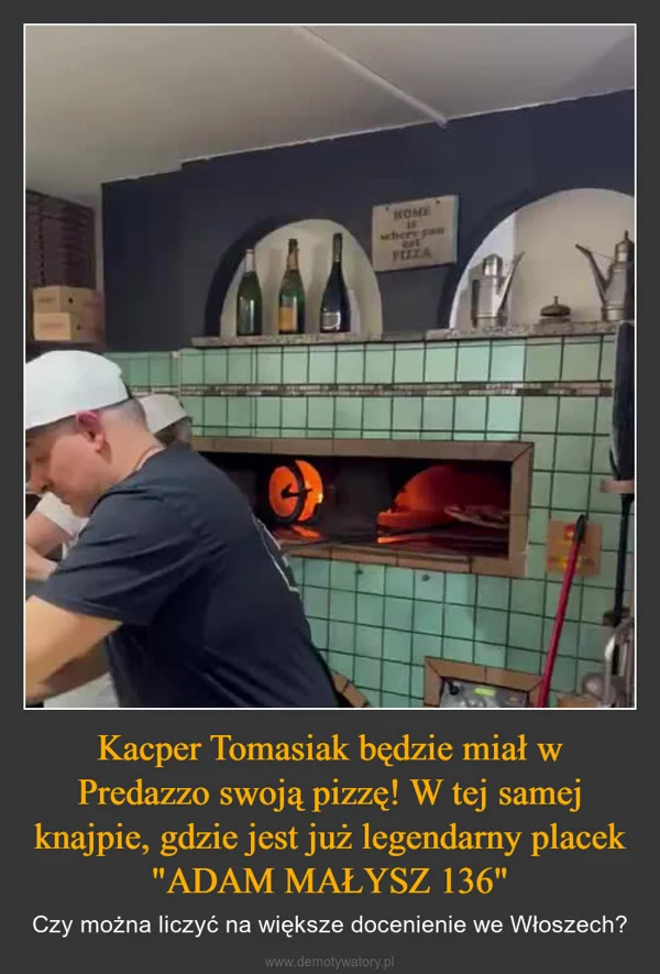 
    Kacper Tomasiak będzie miał w Predazzo swoją pizzę! W tej samej knajpie, gdzie jest już legendarny placek 