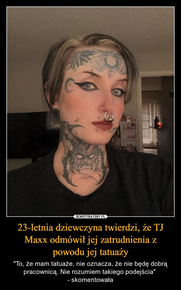 
    23-letnia dziewczyna twierdzi, że TJ Maxx odmówił jej zatrudnienia z powodu jej tatuaży