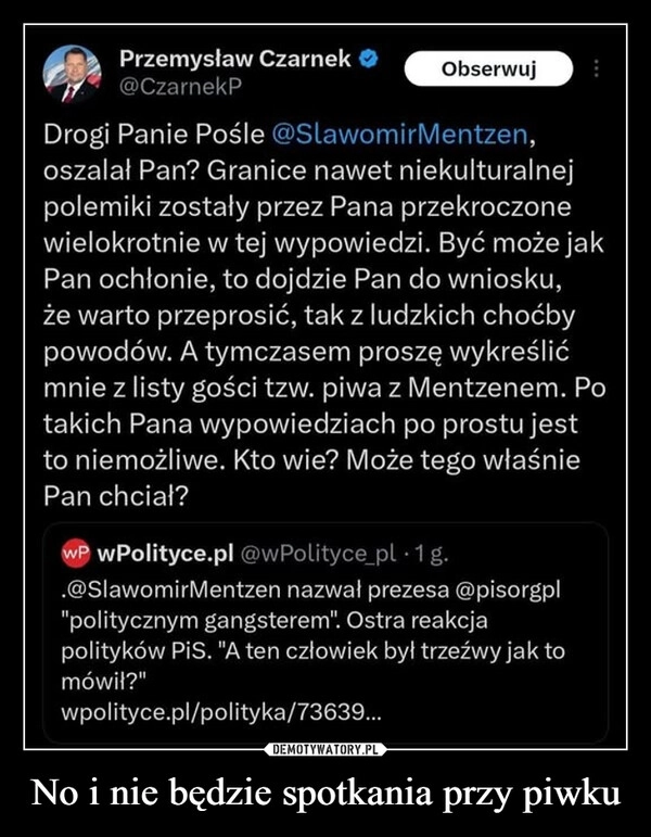 
    No i nie będzie spotkania przy piwku