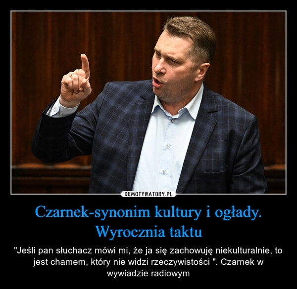 
    Czarnek-synonim kultury i ogłady. Wyrocznia taktu