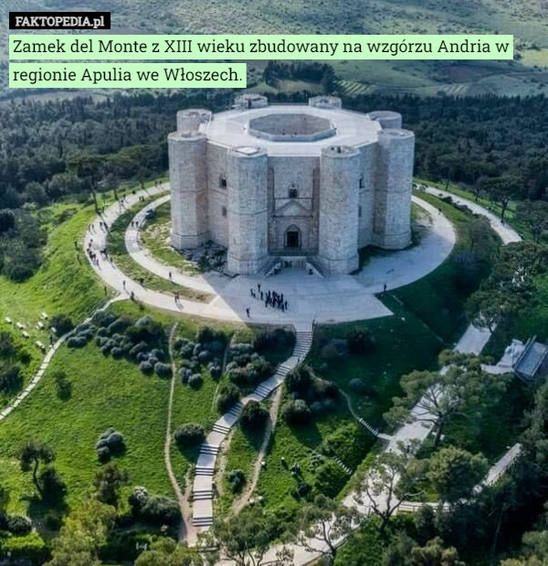 
    Zamek del Monte z XIII wieku zbudowany na wzgórzu Andria w regionie Apulia