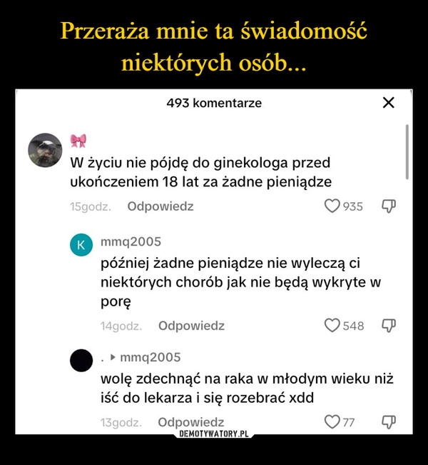 
    Przeraża mnie ta świadomość niektórych osób...